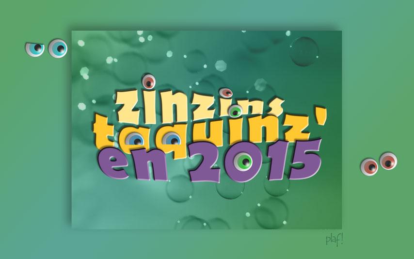Carte de voeux 2015 : 2015 Zinzins taquinz
